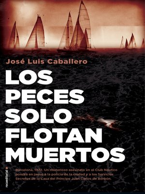 Los peces solo flotan muertos - ebook